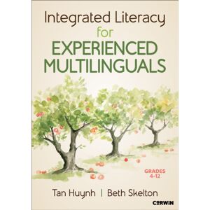 SAGE Publications Inc Integrated Literacy For Experienced Multilinguals, Grades 4-12 SAGE Publications Inc Integrated Literacy For Experienced Multilinguals, Grades 4-12