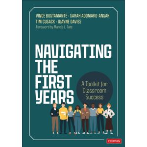 SAGE Publications Inc Navigating The First Years : A Toolkit For Classroom Success SAGE Publications Inc Navigating The First Years : A Toolkit For Classroom Success