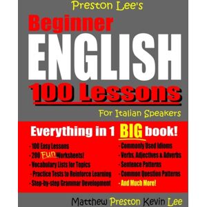 Independently Published Preston Lee'S Beginner English 100 Lessons For Italian Speakers Independently Published Preston Lee'S Beginner English 100 Lessons For Italian Speakers