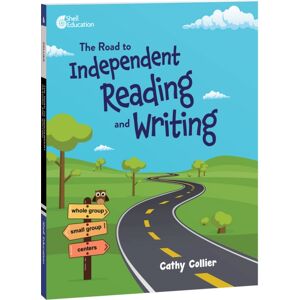 Shell Educational Publishing The Road To Independent Reading And Writing Shell Educational Publishing The Road To Independent Reading And Writing