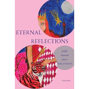 IngramSpark Eternal Reflections : Purple Diamond Tarot'S Book Of Mirrors IngramSpark Eternal Reflections : Purple Diamond Tarot'S Book Of Mirrors