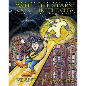 IngramSpark Why The Stars Don'T Like The City IngramSpark Why The Stars Don'T Like The City