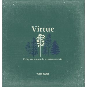 IngramSpark Virtue : Living Uncommon In A Common World IngramSpark Virtue : Living Uncommon In A Common World
