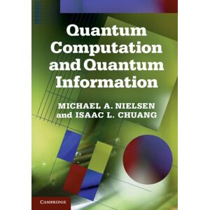 Cambridge University Press Quantum Computation And Quantum Information : 10th Anniversary Edition Cambridge University Press Quantum Computation And Quantum Information : 10th Anniversary Edition