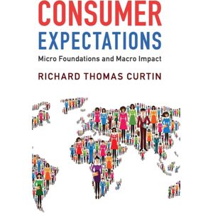 Cambridge University Press Consumer Expectations : Micro Foundations And Macro Impact Cambridge University Press Consumer Expectations : Micro Foundations And Macro Impact