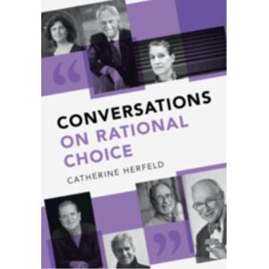 Cambridge University Press Conversations On Rational Choice Cambridge University Press Conversations On Rational Choice
