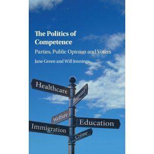 Cambridge University Press The Politics Of Competence : Parties, Public Opinion And Voters Cambridge University Press The Politics Of Competence : Parties, Public Opinion And Voters