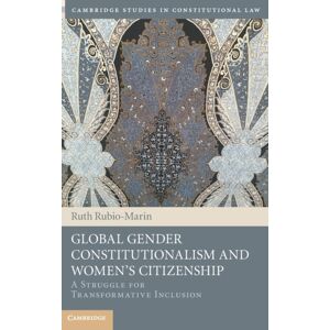 Cambridge University Press Global Gender Constitutionalism And Women'S Citizenship : A Struggle For Transformative Inclusion Cambridge University Press Global Gender Constitutionalism And Women'S Citizenship : A Struggle For Transformative Inclusion