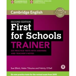 Cambridge University Press First For Schools Trainer Six Practice Tests With Answers And Teachers Notes With Audio Cambridge University Press First For Schools Trainer Six Practice Tests With Answers And Teachers Notes With Audio