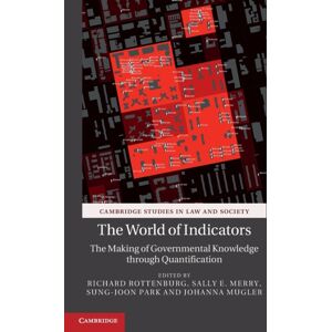 Cambridge University Press The World Of Indicators : The Making Of Governmental Knowledge Through Quantification Cambridge University Press The World Of Indicators : The Making Of Governmental Knowledge Through Quantification