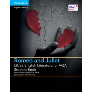 Cambridge University Press Gcse English Literature For Aqa Romeo And Juliet Student Book Cambridge University Press Gcse English Literature For Aqa Romeo And Juliet Student Book