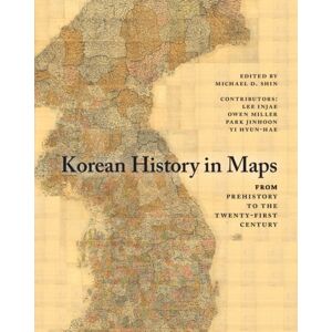 Cambridge University Press Korean History In Maps : From Prehistory To The Twenty-First Century Cambridge University Press Korean History In Maps : From Prehistory To The Twenty-First Century