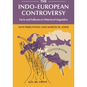 Cambridge University Press The Indo-European Controversy : Facts And Fallacies In Historical Linguistics Cambridge University Press The Indo-European Controversy : Facts And Fallacies In Historical Linguistics