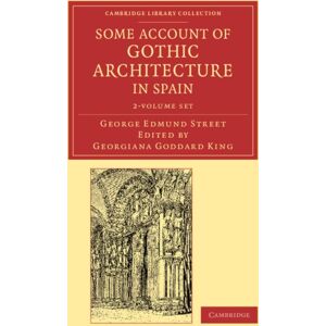 Cambridge University Press Some Account Of Gothic Architecture In Spain 2 Volume Set Cambridge University Press Some Account Of Gothic Architecture In Spain 2 Volume Set