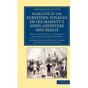 Cambridge University Press Narrative Of The Surveying Voyages Of His Majesty'S Ships Adventure And Beagle : Between The Years 1826 And 1836 Cambridge University Press Narrative Of The Surveying Voyages Of His Majesty'S Ships Adventure And Beagle : Between The Years 1826 And 1836