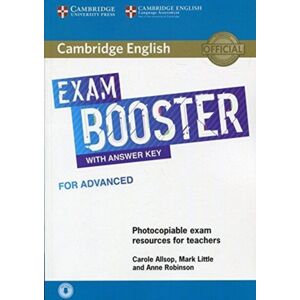 Cambridge University Press Cambridge English Exam Booster For Advanced With Answer Key With Audio : Photocopiable Exam Resources For Teachers Cambridge University Press Cambridge English Exam Booster For Advanced With Answer Key With Audio : Photocopiable Exam Resources For Teachers