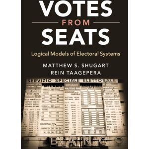 Cambridge University Press Votes From Seats : Logical Models Of Electoral Systems Cambridge University Press Votes From Seats : Logical Models Of Electoral Systems