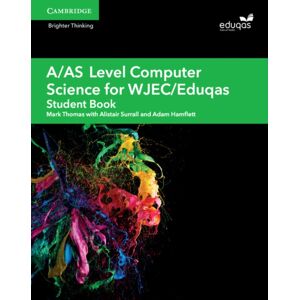 Cambridge University Press A/as Level Computer Science For Wjec/eduqas Student Book Cambridge University Press A/as Level Computer Science For Wjec/eduqas Student Book
