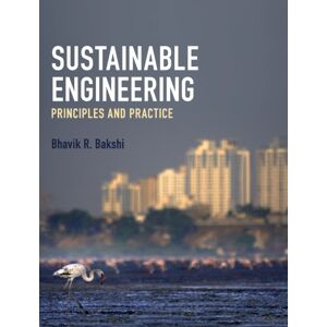 Cambridge University Press Sustainable Engineering : Principles And Practice Cambridge University Press Sustainable Engineering : Principles And Practice