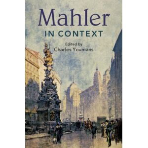 Cambridge University Press Mahler In Context Cambridge University Press Mahler In Context