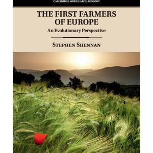 Cambridge University Press The First Farmers Of Europe : An Evolutionary Perspective Cambridge University Press The First Farmers Of Europe : An Evolutionary Perspective
