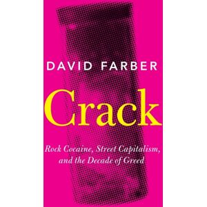 Cambridge University Press Crack : Rock Cocaine, Street Capitalism, And The Decade Of Greed Cambridge University Press Crack : Rock Cocaine, Street Capitalism, And The Decade Of Greed