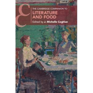 Cambridge University Press The Cambridge Companion To Literature And Food Cambridge University Press The Cambridge Companion To Literature And Food