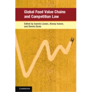 Cambridge University Press Global Food Chains And Competition Law Cambridge University Press Global Food Chains And Competition Law