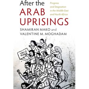 Cambridge University Press After The Arab Uprisings : Progress And Stagnation In The Middle East And North Africa Cambridge University Press After The Arab Uprisings : Progress And Stagnation In The Middle East And North Africa