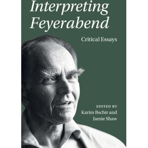 Cambridge University Press Interpreting Feyerabend : Critical Essays Cambridge University Press Interpreting Feyerabend : Critical Essays