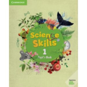Cambridge University Press Science Skills Level 1 Pupil'S Book Cambridge University Press Science Skills Level 1 Pupil'S Book