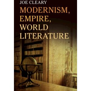 Cambridge University Press Modernism, Empire, World Literature Cambridge University Press Modernism, Empire, World Literature