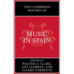 Cambridge University Press The Cambridge History Of Music In Spain Cambridge University Press The Cambridge History Of Music In Spain