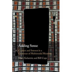 Cambridge University Press Adding Sense : Context And Interest In A Grammar Of Multimodal Meaning Cambridge University Press Adding Sense : Context And Interest In A Grammar Of Multimodal Meaning