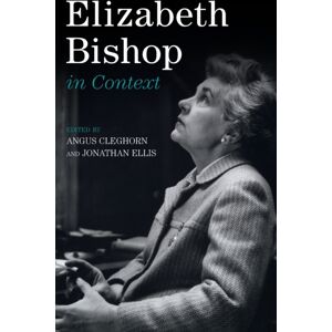 Cambridge University Press Elizabeth Bishop In Context Cambridge University Press Elizabeth Bishop In Context