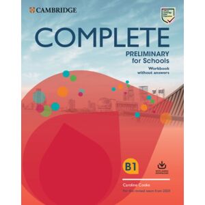 Cambridge University Press Complete Preliminary For Schools Student'S Book Without Answers With Online Practice And Workbook Without Answers With Audio Download : For The Revised Exam From 2020 Cambridge University Press Complete Preliminary For Schools Student'S Book Without Answers With Online Practice And Workbook Without Answers With Audio Download : For The Revised Exam From 2020