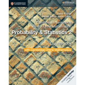 Cambridge University Press Cambridge International As & A Level Mathematics: Probability & Statistics 2 Coursebook With Cambridge Online Mathematics (2 Years) Cambridge University Press Cambridge International As & A Level Mathematics: Probability & Statistics 2 Coursebook With Cambridge Online Mathematics (2 Years)