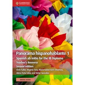Cambridge University Press Panorama Hispanohablante 1 Teacher'S Resource With Digital Access : Spanish Ab Initio For The Ib Diploma Cambridge University Press Panorama Hispanohablante 1 Teacher'S Resource With Digital Access : Spanish Ab Initio For The Ib Diploma