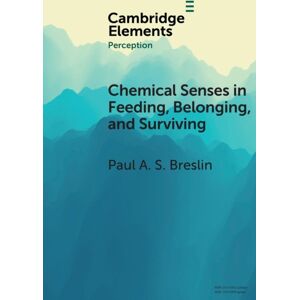 Cambridge University Press Chemical Senses In Feeding, Belonging, And Surviving : Or, Are You Going To Eat That? Cambridge University Press Chemical Senses In Feeding, Belonging, And Surviving : Or, Are You Going To Eat That?