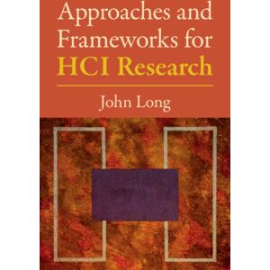 Cambridge University Press Approaches And Frameworks For Hci Research Cambridge University Press Approaches And Frameworks For Hci Research