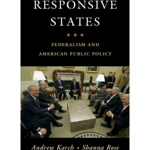 Cambridge University Press Responsive States : Federalism And American Public Policy Cambridge University Press Responsive States : Federalism And American Public Policy
