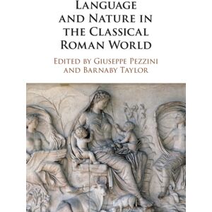Cambridge University Press Language And Nature In The Classical Roman World Cambridge University Press Language And Nature In The Classical Roman World