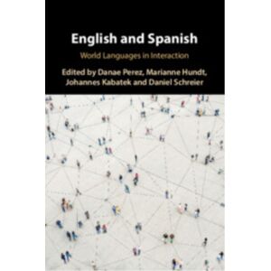 Cambridge University Press English And Spanish : World Languages In Interaction Cambridge University Press English And Spanish : World Languages In Interaction