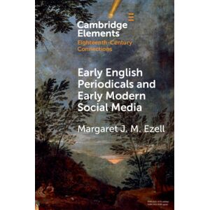 Cambridge University Press Early English Periodicals And Early Modern Social Media Cambridge University Press Early English Periodicals And Early Modern Social Media