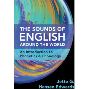 Cambridge University Press The Sounds Of English Around The World : An Introduction To Phonetics And Phonology Cambridge University Press The Sounds Of English Around The World : An Introduction To Phonetics And Phonology