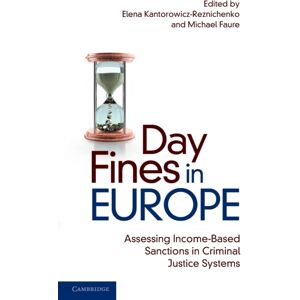 Cambridge University Press Day Fines In Europe : Assessing Income-Based Sanctions In Criminal Justice Systems Cambridge University Press Day Fines In Europe : Assessing Income-Based Sanctions In Criminal Justice Systems