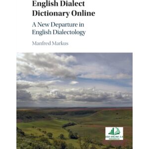 Cambridge University Press English Dialect Dictionary Online : A Departure In English Dialectology Cambridge University Press English Dialect Dictionary Online : A Departure In English Dialectology