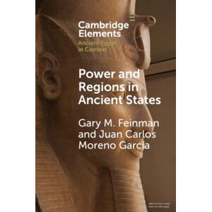 Cambridge University Press Power And Regions In Ancient States : An Egyptian And Mesoamerican Perspective Cambridge University Press Power And Regions In Ancient States : An Egyptian And Mesoamerican Perspective