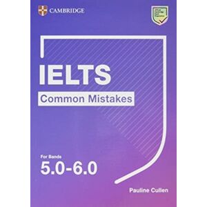 Cambridge University Press Ielts Common Mistakes For Bands 5.0-6.0 Cambridge University Press Ielts Common Mistakes For Bands 5.0-6.0