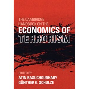 Cambridge University Press The Cambridge Handbook On The Economics Of Terrorism Cambridge University Press The Cambridge Handbook On The Economics Of Terrorism